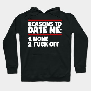 Reasons To Date Me: None Hoodie